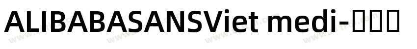 ALIBABASANSViet medi字体转换